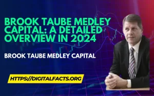 Brook Taube Medley Capital: A Detailed Overview in 2024