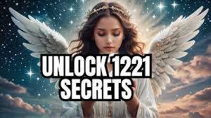 Unlocking the Secrets of 1221 Angel Number